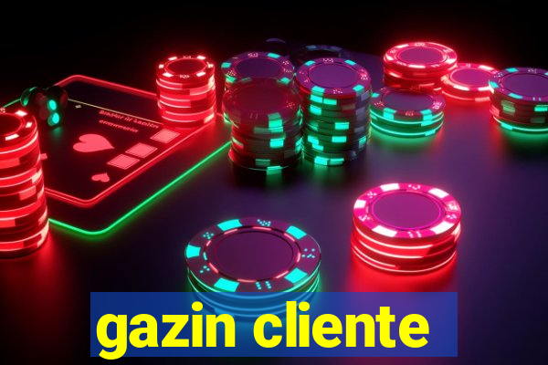 gazin cliente